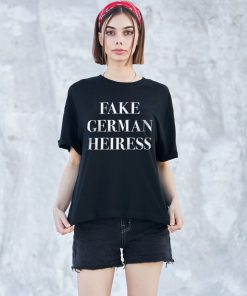 Kvinna Shirtstore | Fake German Heiress Girly Tee