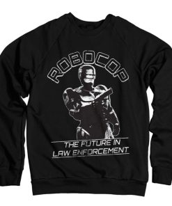 Mann Shirtstore | Robocop - The Future In Law Emforcement Sweatshirt