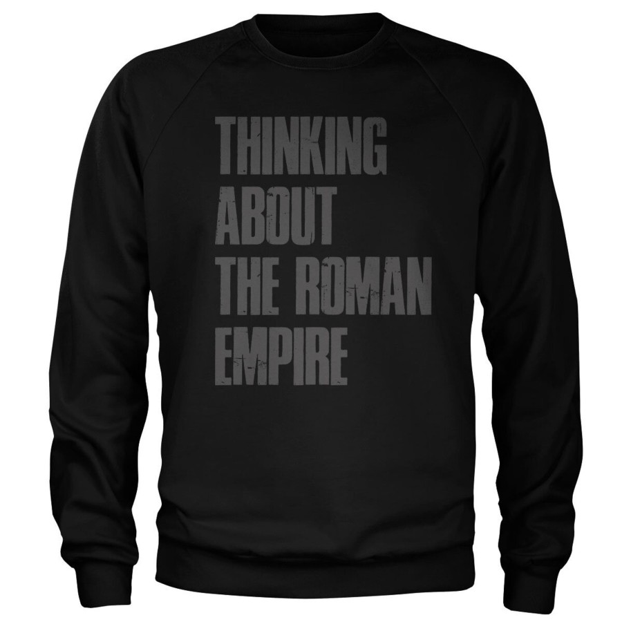 Mann Shirtstore | Thinking About The Roman Empire Sweatshirt Black
