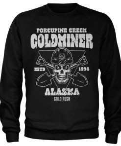Mann Shirtstore | Gold Rush - Porcupine Creek Goldminer Sweatshirt Black
