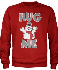 Mann Shirtstore | Frosty The Snowman - Hug Me Sweatshirt
