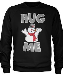 Mann Shirtstore | Frosty The Snowman - Hug Me Sweatshirt