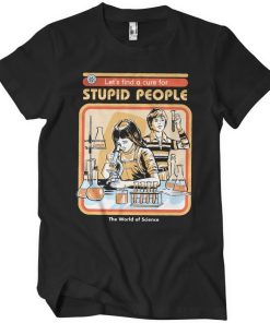 Mann Shirtstore | Cure For Stupid People T-Shirt