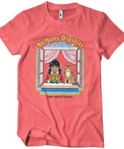 Mann Shirtstore | So Many Dipshits T-Shirt