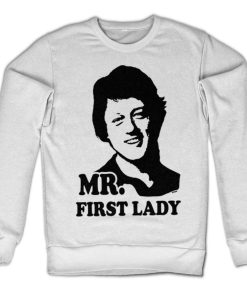 Mann Shirtstore | Mr First Lady Sweatshirt