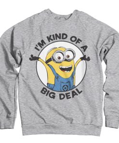 Mann Shirtstore | Minions - I'M Kind Of A Big Deal Sweatshirt