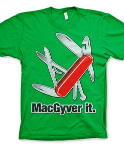 Mann Shirtstore | Macgyver It T-Shirt