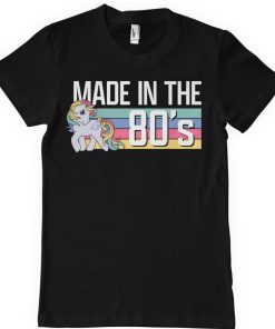 Mann Shirtstore | My Little Pony - Made In The 80'S T-Shirt