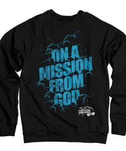 Mann Shirtstore | On A Mission From God - Blues Brothers Sweatshirt Black